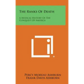 The Ranks of Death: A Medical History of the Conquest of America