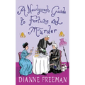 A Newlywed's Guide to Fortune and Murder: A Sparkling and Witty Victorian Mystery