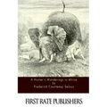 A Hunter's Wanderings in Africa