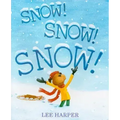 Snow! Snow! Snow!