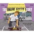 The Eugene Mosley Story: The Kid That Accepted God's Calling