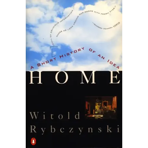 Home: A Short History of an Idea