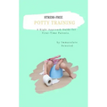 Stress-Free Potty Training: A Right Approach Guide to First-Time Parents