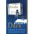 Awake in the Dark: Stories