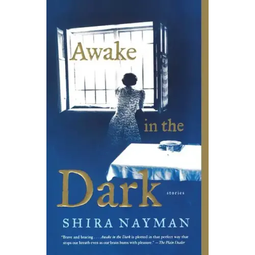 Awake in the Dark: Stories