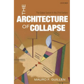 Architecture of Collapse: The Global System in the 21st Century