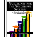 Guidelines for the Successful Student: A Closer Look at Parenting Your School-Aged Child