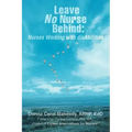 Leave No Nurse Behind: Nurses Working with Disabilities