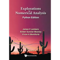 Explorations in Numerical Analysis: Python Edition