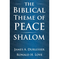 The Biblical Theme of Peace / Shalom