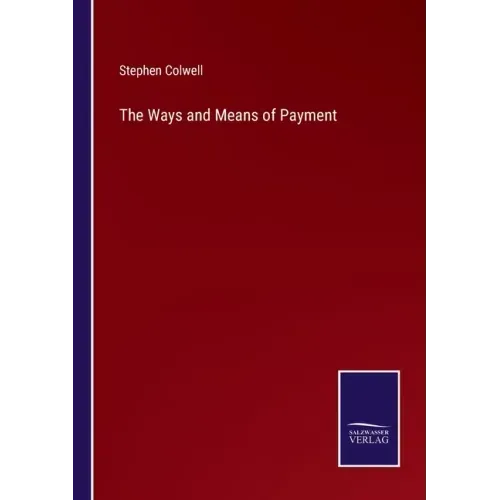The Ways and Means of Payment
