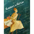 Numbers in Motion: Sophie Kowalevski, Queen of Mathematics