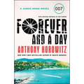Forever and a Day: A James Bond Novel