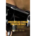 Sucedió en Ciudad Trujillo 1959