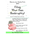 Filing Your Own Bankruptcy: My Pro Se Bankruptcy Journey...