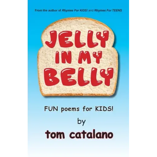 Jelly In My Belly: Fun poems for kids!