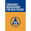Emergency Management for Healthcare: Describing Emergency Management