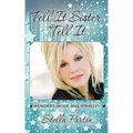 Tell It Sister, Tell It: Memories, Music and Miracles