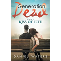 Generation Dead Book 2: Kiss of Life