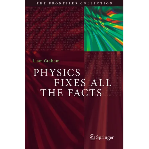 Physics Fixes All the Facts