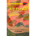 Art for All: Planning for Variability in the Visual Arts Classroom