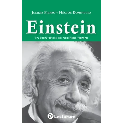 Einstein: Un científico de nuestro tiempo