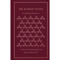 The Scarlet Letter: A Guide to Reading and Reflecting
