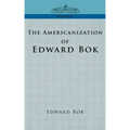 The Americanization of Edward BOK