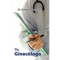 Yo, ginecólogo