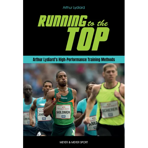 Running to the Top: Arthur Lydiard's High-Performance Training Methods