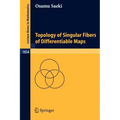 Topology of Singular Fibers of Differentiable Maps