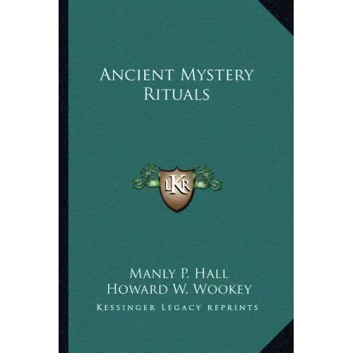 Ancient Mystery Rituals