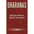Dharanas: The Direct Route to Divine Consciousness