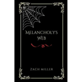 Melancholy's Web