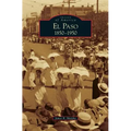 El Paso 1850-1950