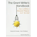 Grant Writer's Handbook, The: How to Write a Research Proposal and Succeed
