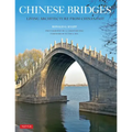 Chinese Bridges: Living Architecture from China's Past