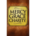 Mercy Grace Charity: God's Love to Mankind