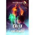 Calix and the Fire Demon