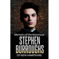 Memoirs of the Notorious Stephen Burroughs of New Hampshire