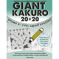Giant Kakuro Volume 2: 100 20x20 puzzles & solutions - now even harder!