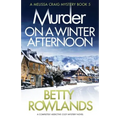 Murder on a Winter Afternoon: A completely addictive cozy mystery novel