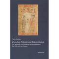 Zwischen Polemik Und Rekonziliation: Die Bischofe Von Strassburg Im Investiturstreit Bis 1100 Und Ihre Gegner