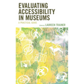 Evaluating Accessibility in Museums: A Practical Guide