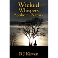 Wicked Whispers Spoke Their Names