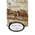 Marco Polo: his travels and adventures