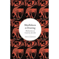 Mindfulness in Drawing: Meditations on Creativity & Calm