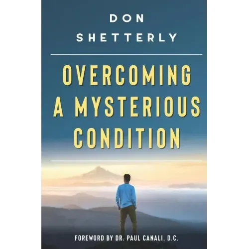 Overcoming A Mysterious Condition