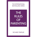 The Rules of Parenting: A Personal Code for Bringing Up Happy, Confident Children