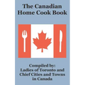 The Canadian Home Cook Book